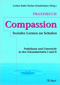 Praxisbuch Compassion - Soziales Lernen an Schulen